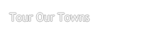 Tour Our Towns